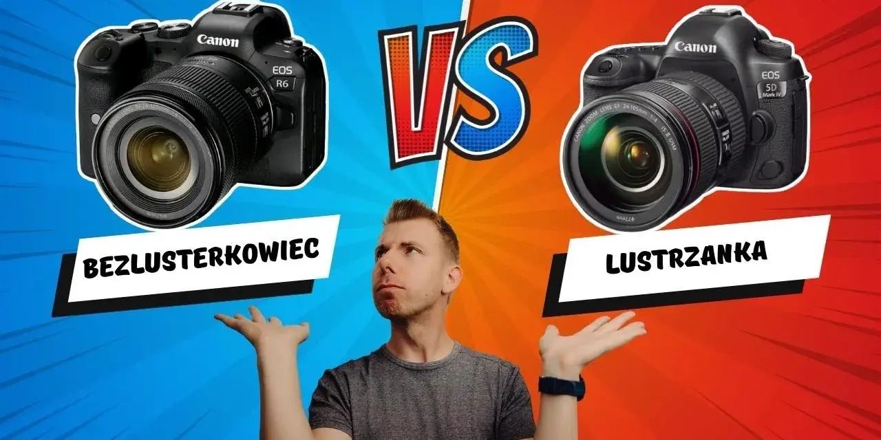 Aparat lustrzanka jaki wybrać - uniknij błędów przy zakupie