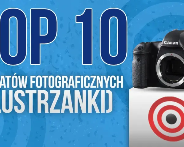 Najlepsze aparaty fotograficzne Canon lustrzanka cyfrowa dla każdego fotografa