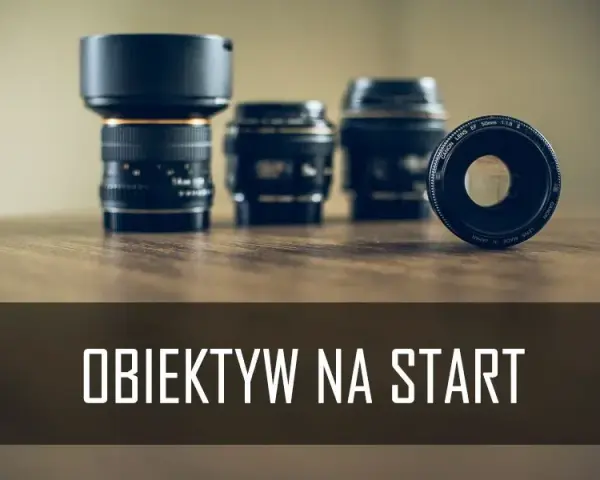 Jaki obiektyw do zdjęć z bliska - wybierz najlepszy dla siebie